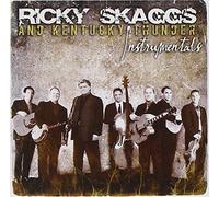 Ricky Skaggs & Kentucky Thunder - Instrumentals