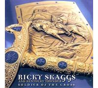 Ricky Skaggs & Kentucky Thunder - Soldier Of The Cross by Ricky Skaggs & Kentucky Thunder (2001) Audio CD