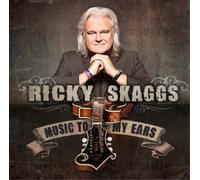 Ricky Skaggs Music to My Ears (CD) Album (Importación USA)