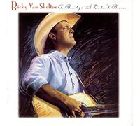 Ricky Van Shelton - Bridge I Didn't Burn
