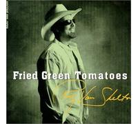 Ricky Van Shelton - Fried Green Tomatoes