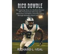 Rico Dowdle: The Inspiring Story of a Resilient Runner Who Transformed Adversity into Motivation and Built a Powerful Legacy Through Relentless Effort and Belief