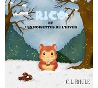Rico et les noisettes de l'hiver (Les Saisons du Cœur)