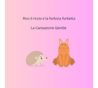 Rico il riccio e la furbizia furbetta