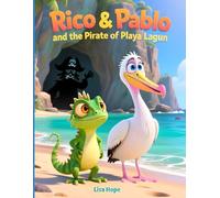 Rico & Pablo and the Pirate of Playa Lagun: A Caribbean Pirate Adventure for Kids Set in Playa Lagun in Curacao - kids 5-9 years old