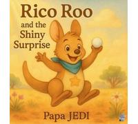 Rico Roo and the Shiny Surprise