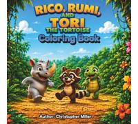 Rico, Rumi, and Tori the Tortoise: Coloring Book (The Adventures of Rico & Rumi: Coloring Book Series)