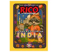 Rico the Raccoon Discovers India - Children’s Coloring Book: Taj Mahal, Elephants & Diwali | Cultural Activity for Homeschooling (Rico the Raccoon’s ... journey through the wonders of the East))