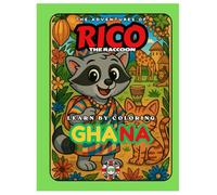 Rico the Raccoon Explores Ghana - Coloring Book for Kids: Ashanti Gold, Kente Cloth and Coastal Castles | Educational Curiosities | Ages 4-8