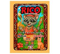 Rico the Raccoon in Papua New Guinea - Coloring Book for Kids: Rainforests, Tribal Masks & Tree Kangaroos | 22 Rhyming Pages to Explore the Jungle | Ages 5-10