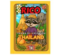 Rico the Raccoon in Thailand - Coloring Book for Kids: Temples, Beaches & Thai Culture | Creative Learning for Ages 4-10 (Rico the Raccoon’s ... journey through the wonders of the East))
