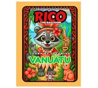 Rico the Raccoon in Vanuatu - Coloring Book for Kids: Volcanoes, Village Drums & Rainforest Adventures | 22 Rhyming Pages to Explore the Pacific | Ages 5-10