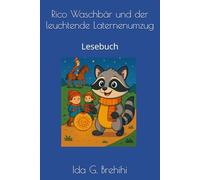 Rico Waschbär und der leuchtende Laternenumzug: Lesebuch
