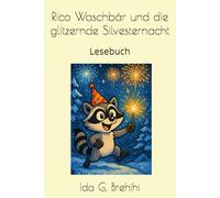 Rico Waschbär und die glitzernde Silvesternacht: Lesebuch