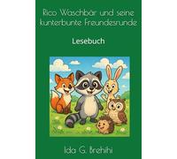 Rico Waschbär und seine kunterbunte Freundesrunde: Lesebuch