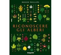 Riconoscere gli alberi. Ediz. a colori