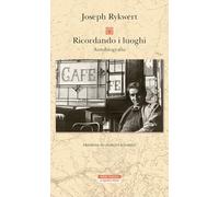 Ricordando i luoghi (La quarta prosa)