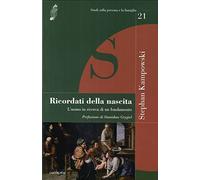 Ricordati della nascita. L'uomo in ricerca di un fondamento (Studi sulla persona e la famiglia)