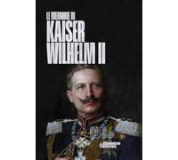 Ricordi del Kaiser Wilhelm II (World Wars Collection [Edizione italiana])