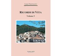 Ricordi di vita (Vol. 5)