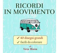 RICORDI IN MOVIMENTO: 40 disegni di veicoli iconici per adulti e anziani, grandi e facili da colorare, linee spesse, pagina singola, antistress