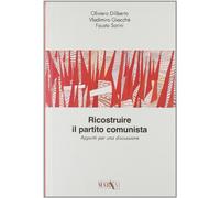 Ricostruire il partito comunista. Appunti per una discussione