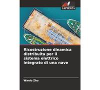 Ricostruzione dinamica distribuita per il sistema elettrico integrato di una nave