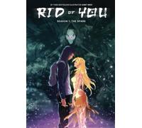Rid of You - Season One: Anime Fantasy Graphic Novel: 1