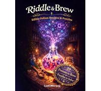 Riddle & Brew - Apprentice Brewers - Edible Potions: 39 Drinkable Potion Recipes, Riddles & Challenges for Young Brewers - The Screen-Free Activity ... Certificate (Riddle & Brew Edible Magic)