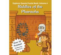 Riddles of the Pharaohs: Explorer Quests Puzzle Book (Explorer Quests Puzzle Books)