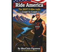 Ride America-The BEST e-Bike Trails Coast to Coast