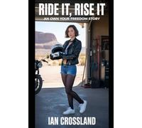 Ride It, Rise It: An Own Your Freedom Story