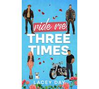 Ride Me Three Times: A Spicy Small Town Reverse Harem Romance (Coyote Glen)