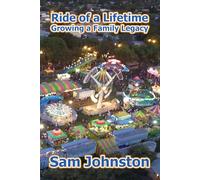 Ride of a Lifetime: Growing a Family Legacy