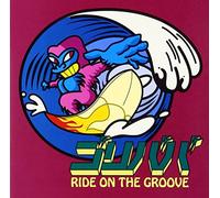 Ride on the Groove