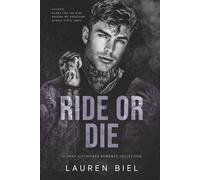 Ride or Die: A Dark Hitchhiker Romance Collection (Ride or Die Romances)
