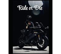 Ride or Die: A Dark Obsession