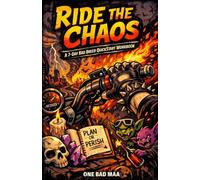 RIDE THE CHAOS: A 7-DAY BAD BREED QUICKSTART WORKBOOK