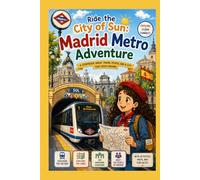 Ride the City of Sun: Madrid Metro Adventure