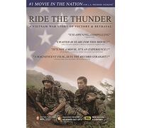 Ride the Thunder - A Vietnam War Story of Victory & Betrayal
