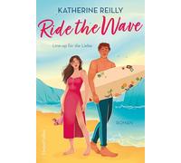 Ride the Wave: Line-up für die Liebe | Liebesroman | Das Must-Read für den Sommer! | Heiße Surfer an der portugiesischen Küste