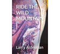 RIDE THE WILD MOUNTAIN: 12 (BLUE RIDGE MOUNTAIN BORN)