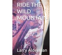 RIDE THE WILD MOUNTAIN (BLUE RIDGE MOUNTAIN BORN)