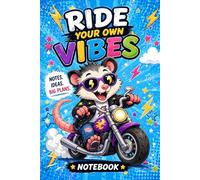 Ride Your Own Vibes Notebook for Kids: Fun Motorcycle Animal Journal for Notes, Ideas & Big Plans