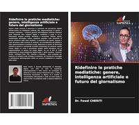 Ridefinire le pratiche mediatiche: genere, intelligenza artificiale e futuro del giornalismo