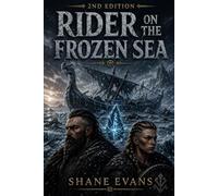 Rider of The Frozen Sea 2nd Edition: Honor Vengeance Destiny (The Drowned Ones Saga)