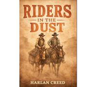 Riders in the Dust