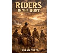 Riders in the Dust