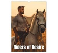 Riders of desire (Wall Calendar 2026 DIN A3 portrait), CALVENDO 12 Month Wall Calendar: Exploring the passionate bond between man and horse