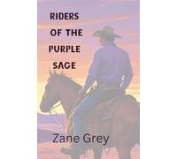 Riders of the Purple Sage: An American Western Classic